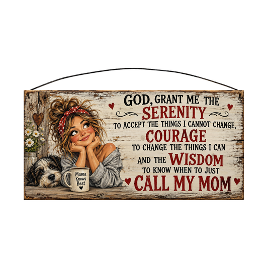 Call My Mom Serenity Prayer Shaggy Dog & Daisies wood sign, 7 x 14 in, black and barn-red lettering beside a woman in a polka-dot bandana with a shaggy dog and daisies, whitewashed pine
