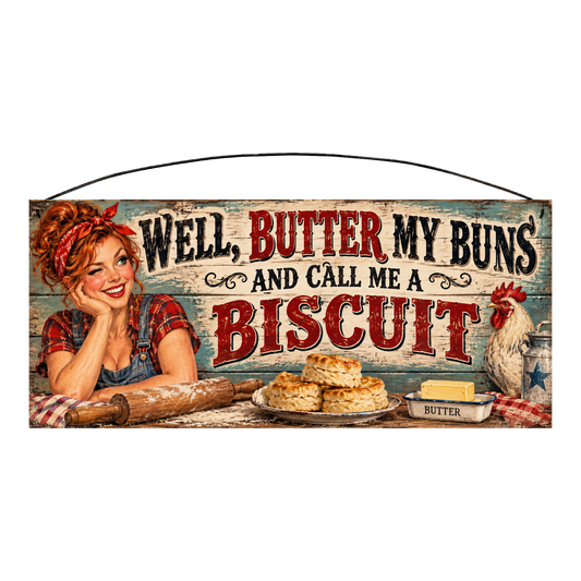 Butter My Buns and Call Me a Biscuit rolling pin kitchen wood sign, 7 x 16 inches — solid pine