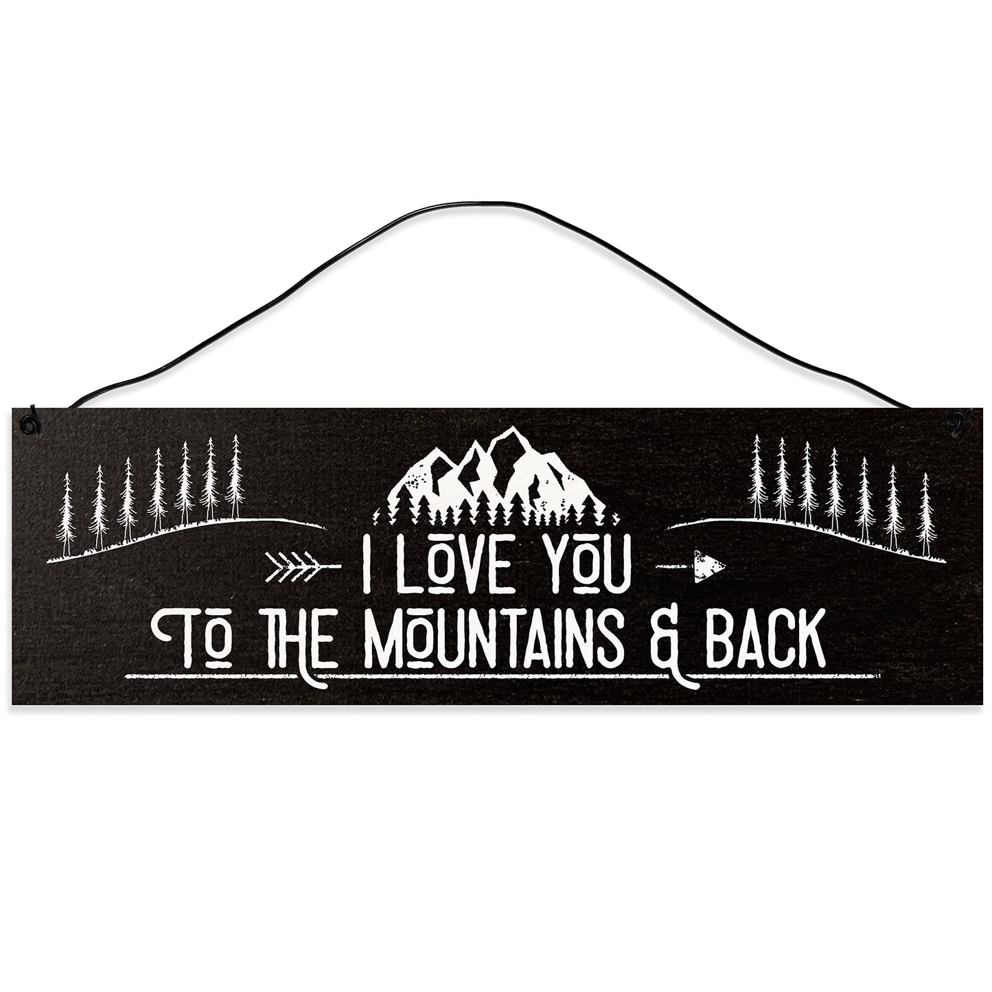 I Love You to The Mountains and Back.