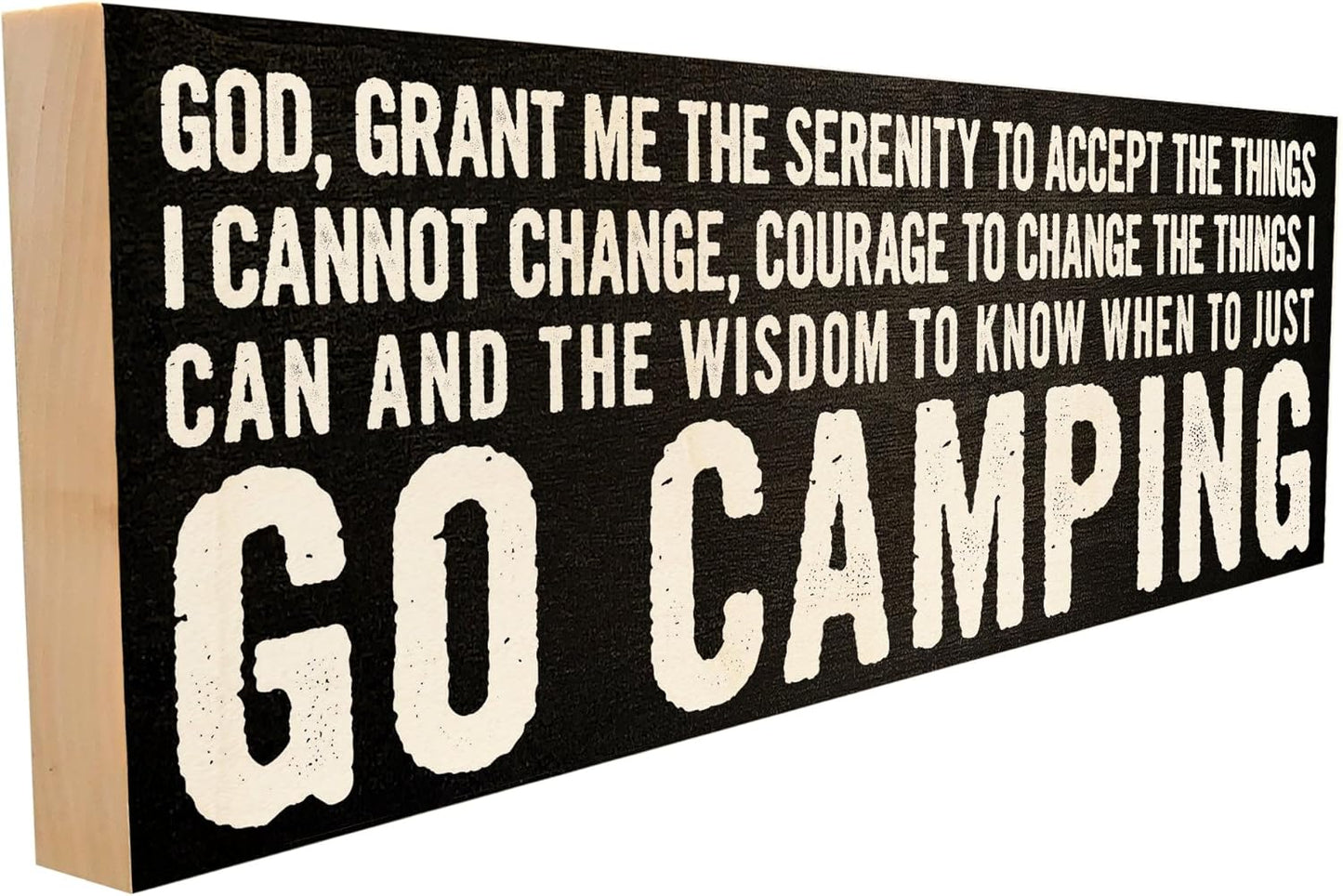 Camping. Serenity Prayer. Crafted from Solid Maple in our Tennessee Mill, this Wooden Sign Features a Keyhole Hanger for Wall Display.
