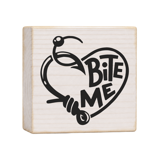 Bite Me Fishing Wood Block Sign, 4×4 — solid pine