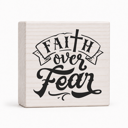 Faith Over Fear cross banner 4x4 wood block sign by Sawyer's Mill