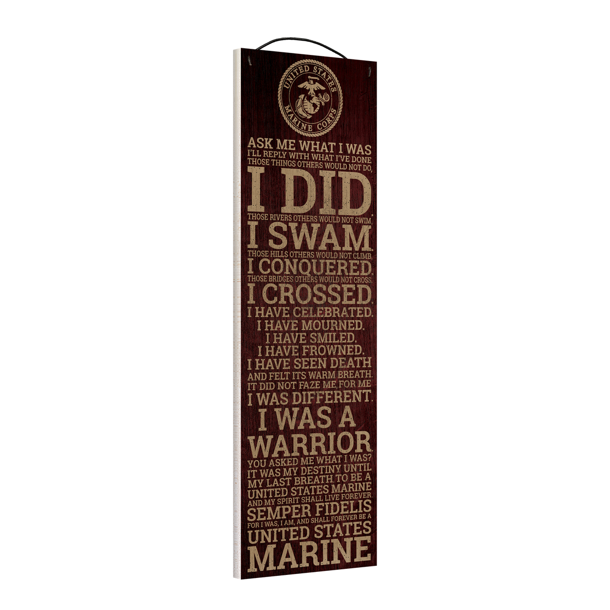 Angled view of the I Did Marine tribute 5 x 16 wood sign, showing the board thickness and wire hanger