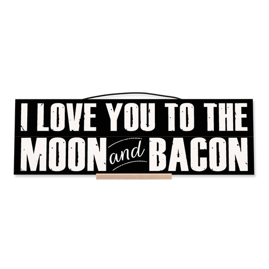 I Love you to the Moon and Bacon | Custom Cabin Sign | Wood Sign | Cabin Decor | Mountain Decor | Man Cave Sign | Lake House Decor | Rustic Wood Sign | Cottage Decor | Anniversary Gift