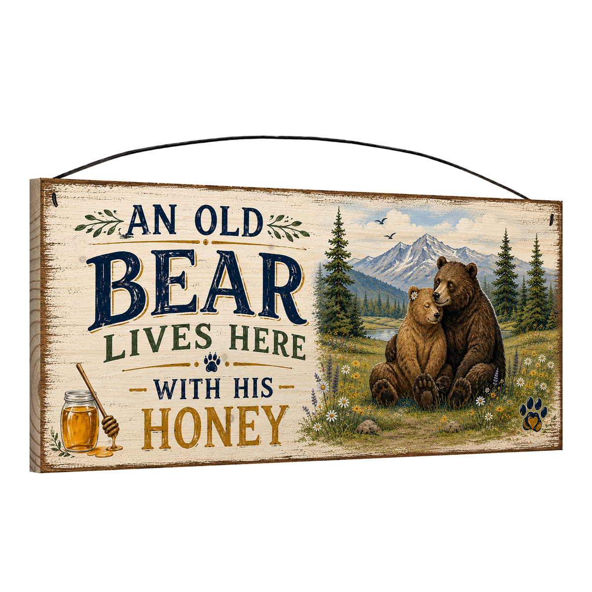 Angled view of the Old Bear and His Honey Mountain 7 x 16 pine wood sign showing the board edge and hanging wire