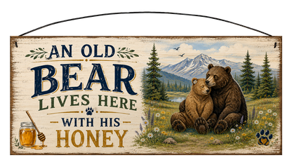An Old Bear Lives Here With His Honey 7x16 pine sign with bear couple and Rocky Mountain scenery
