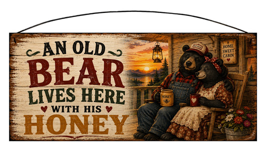 Old bear lives here with his honey 7 by 16 inch pine wood sign with black bear couple at a mountain lake cabin