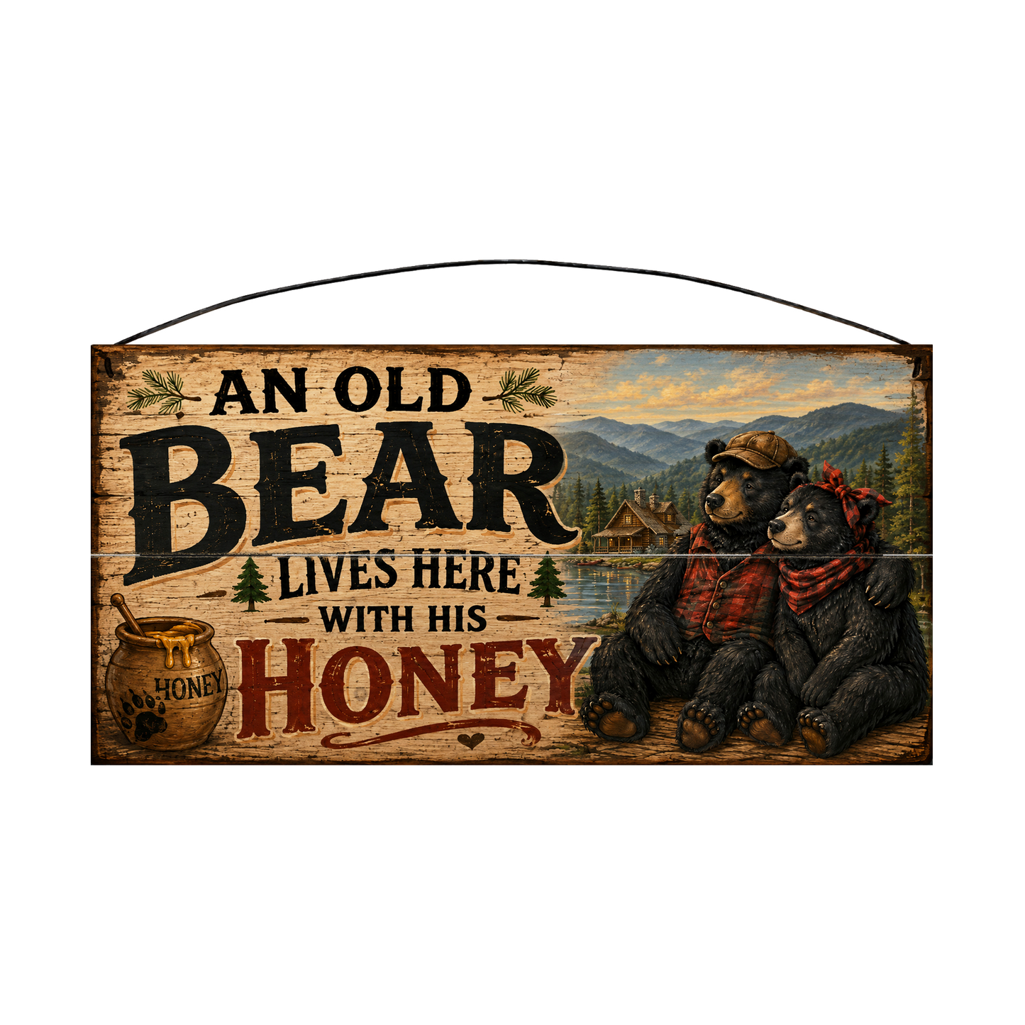 An Old Bear Lives Here With His Honey black bear cabin wood sign, 7 x 14 inches — solid pine