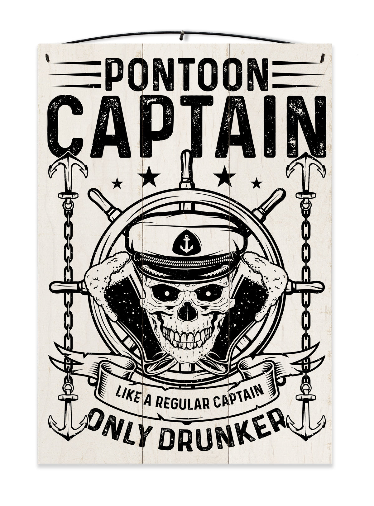 Pontoon Captain Only Drunker Wood Sign, 7×10 — solid maple