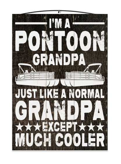 Pontoon Grandpa Much Cooler Wood Sign, 7×10 — solid maple