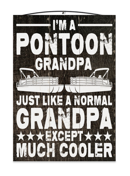 Pontoon Grandpa Much Cooler Wood Sign, 7×10 — solid maple