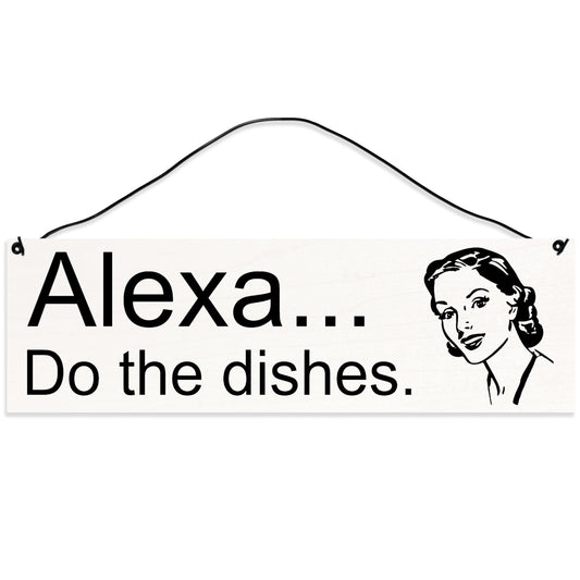 Alexa. Dishes | Handmade | Wood Sign | Wire Hanger/Stand | UV Printed | Solid Maple