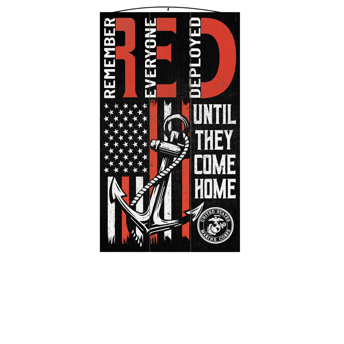 USMC Remember Everyone Deployed R.E.D. Wood Sign, 7×12