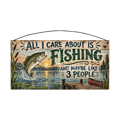 All I Care About Is Fishing and Maybe Like 3 People Red Canoe wood sign, front view