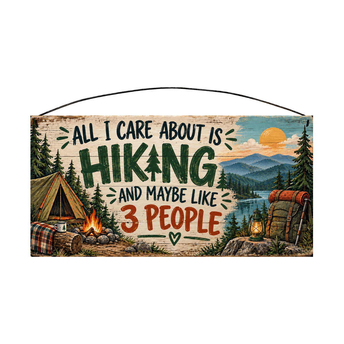 All I Care About Is Hiking Campsite Wood Sign, 7×14 — solid pine