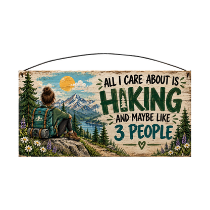 All I Care About Is Hiking Summit View Wood Sign, 7×14 — solid pine