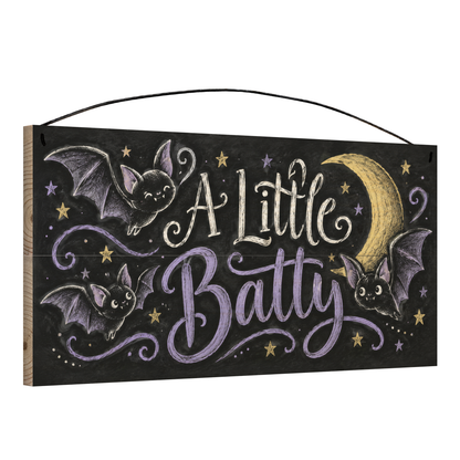A Little Batty 7x14 wood sign, angle view