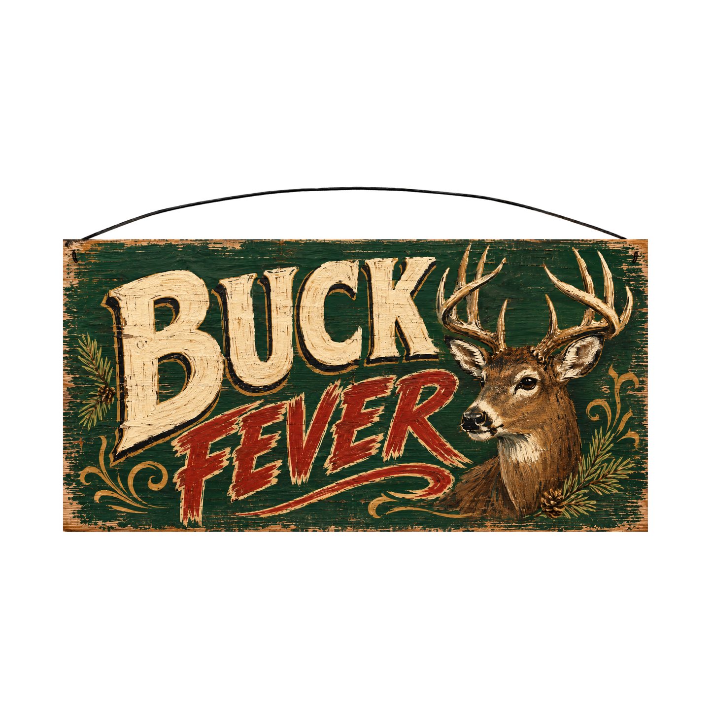 Buck Fever whitetail deer wood sign, 7 x 14 inches — solid pine