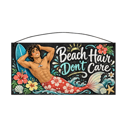 Beach Hair Don't Care Merman Wood Sign 7 × 14 wood sign — solid pine