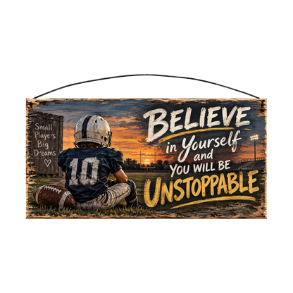 Believe in Yourself and You Will Be Unstoppable Navy Jersey Football Wood Sign, 7×14 — solid pine