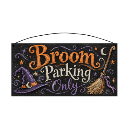 Broom Parking Only 7x14 wood sign, front