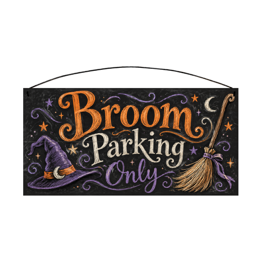 Broom Parking Only 7x14 wood sign, front