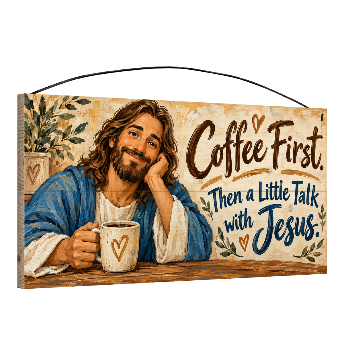 Coffee First Then a Little Talk with Jesus wood sign, 7x14, angled view showing the pine edge