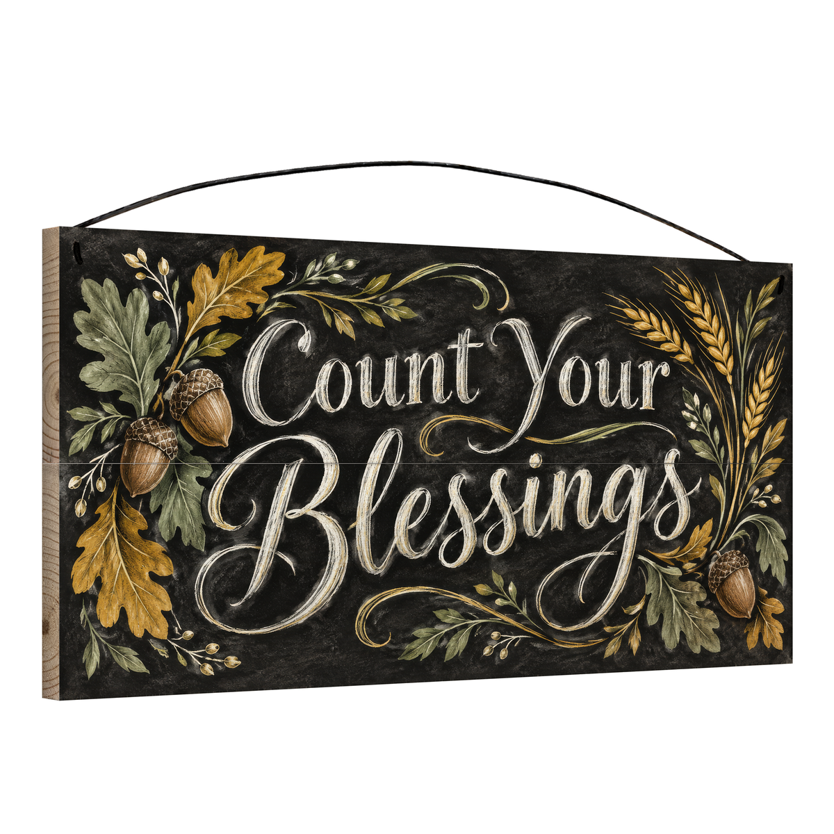 Count Your Blessings Acorn & Wheat Chalkboard wood sign, 7x14, angled view showing the pine edge