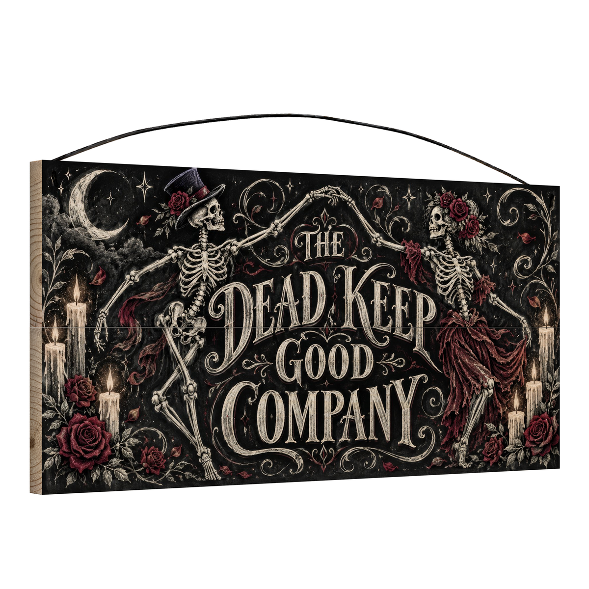 The Dead Keep Good Company 7x14 wood sign, angle view