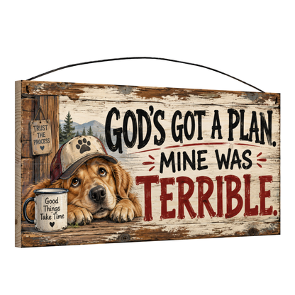 God's Got a Plan, Mine Was Terrible Dog in a Ball Cap 7x14 wood sign, angled view