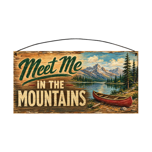 Meet Me in the Mountains 7 × 14 wood sign — solid pine