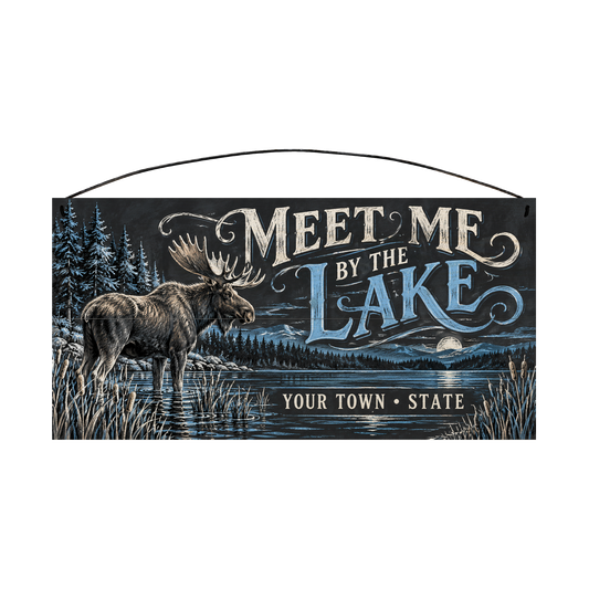 Personalized Meet Me by the Lake wood sign, 7 x 14 in — Bull moose wading a moonlit lake, with your town and state
