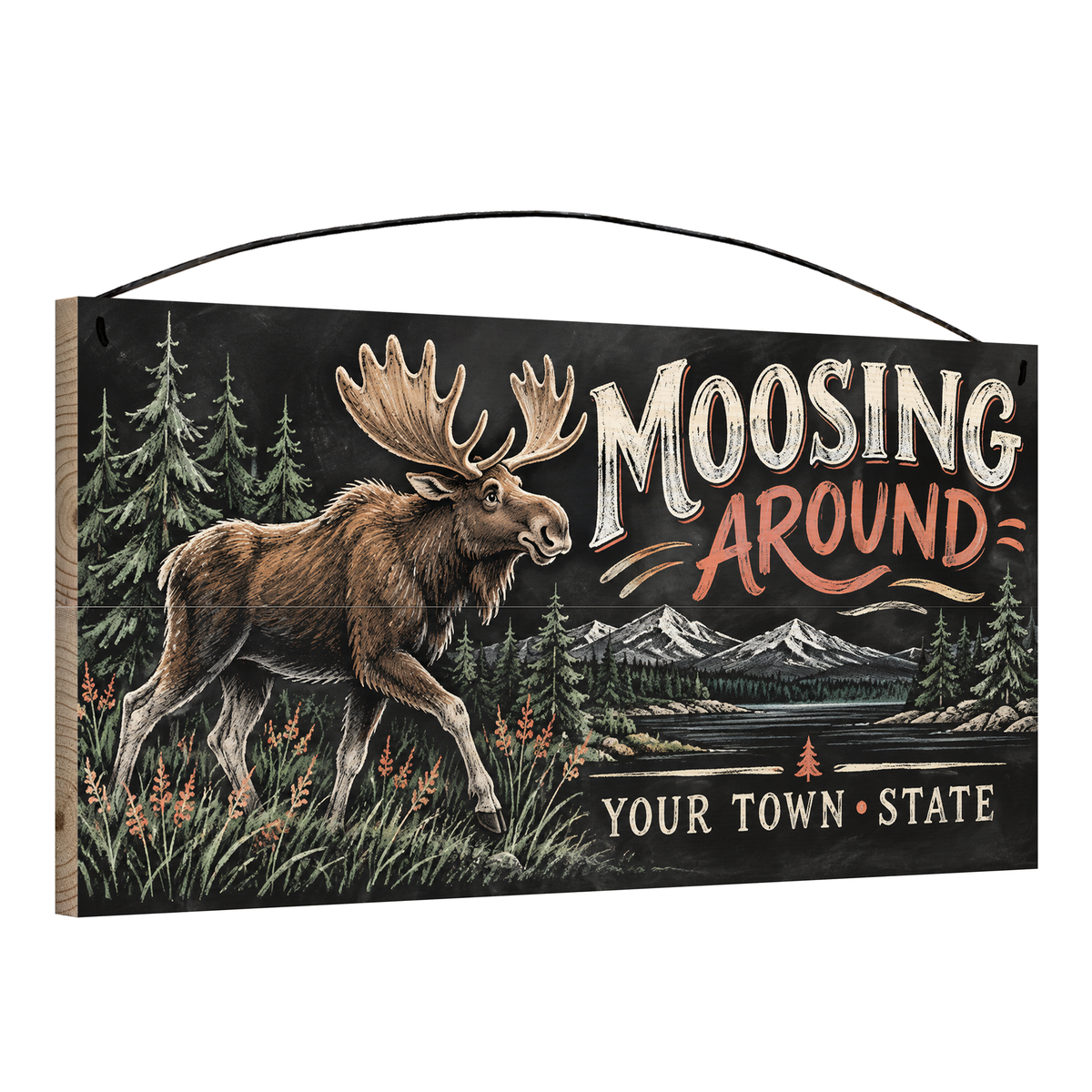 Angled view of the personalized Moosing Around 7 x 14 in pine wood sign, showing the board thickness and wire hanger