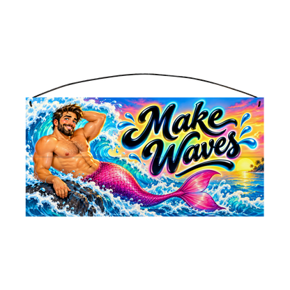 Make Waves Merman Wood Sign 7 × 14 wood sign — solid pine