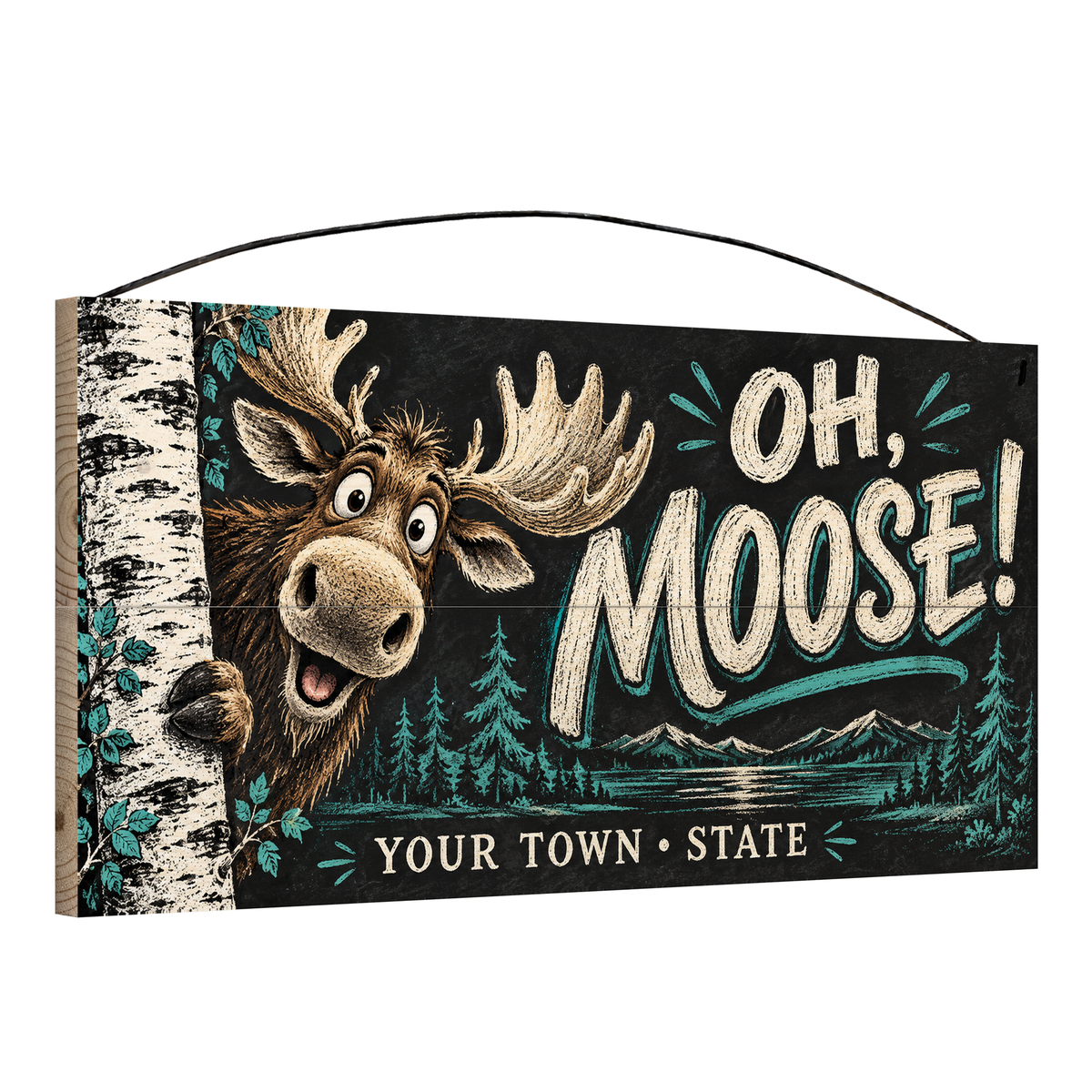 Angled view of the personalized Oh, Moose! 7 x 14 in pine wood sign, showing the board thickness and wire hanger