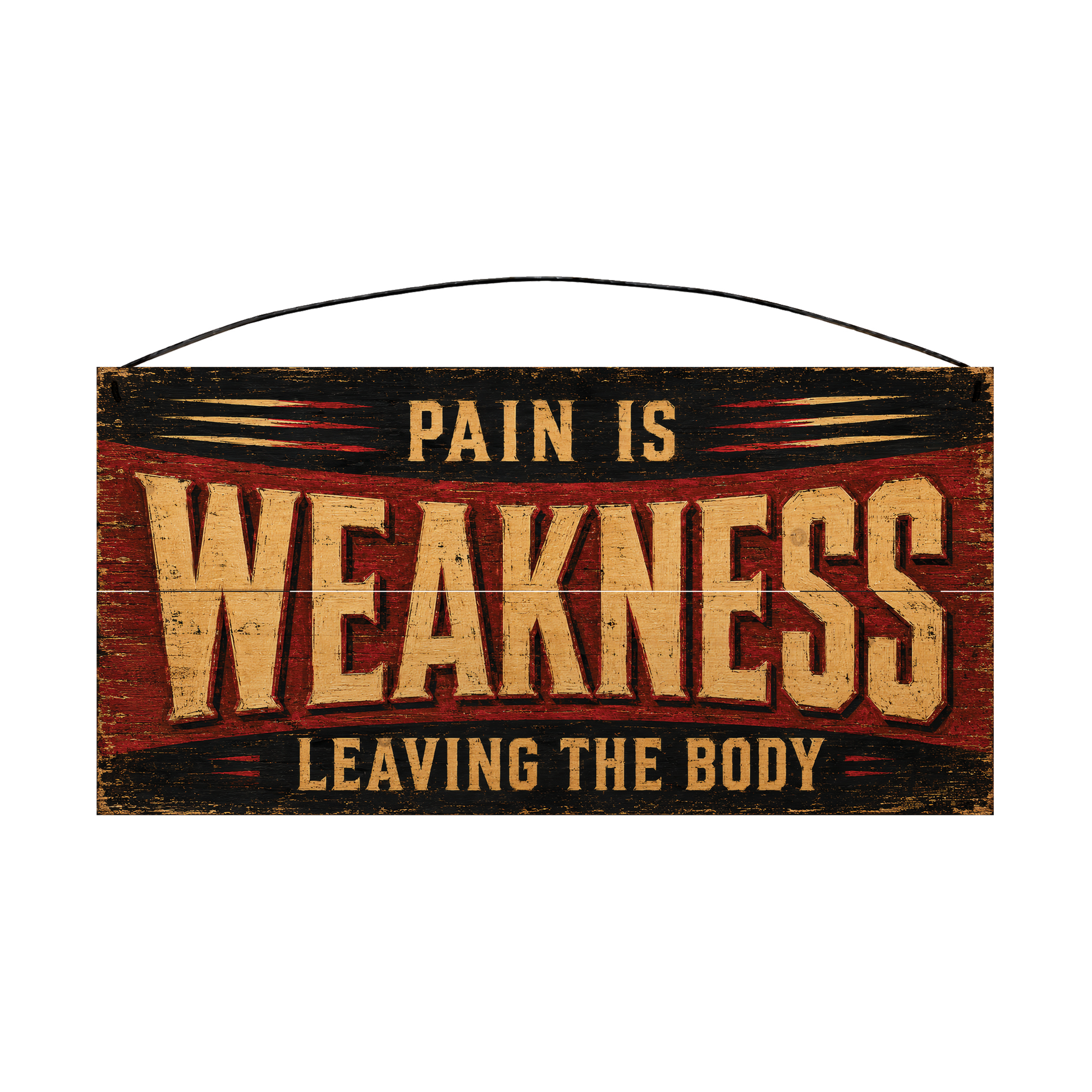 Pain Is Weakness Leaving the Body Gym Wood Sign, 7×14 — solid pine