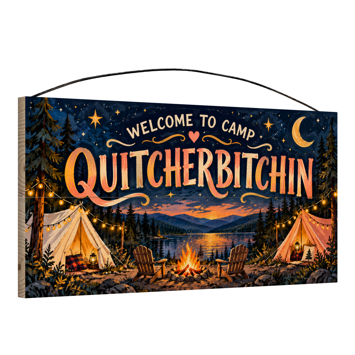 Angled view of Welcome to Camp Quitcherbitchin Starry Night wood sign, 7 × 14 in, showing board thickness and wire hanger