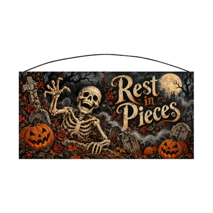 Rest in Pieces Graveyard Skeleton 7x14 wood sign, front