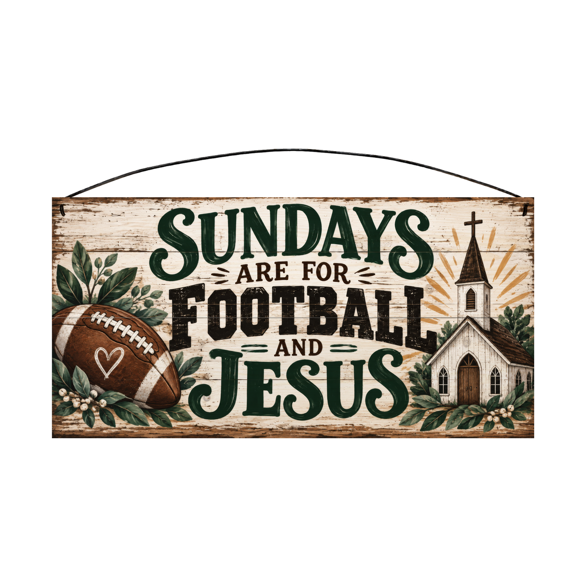 Sundays Are for Football and Jesus White Church 7x14 wood sign, front