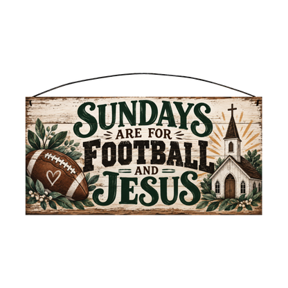 Sundays Are for Football and Jesus White Church 7x14 wood sign, front