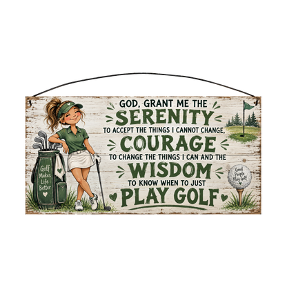 Play Golf Serenity Prayer Lady Golfer wood sign, 7 x 14 in, dark-green lettering beside a woman golfer leaning on her golf bag, whitewashed pine
