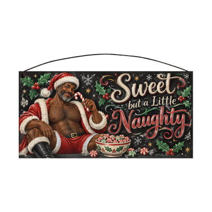 Sweet but a Little Naughty Santa Wood Sign 7 × 14 wood sign — solid pine