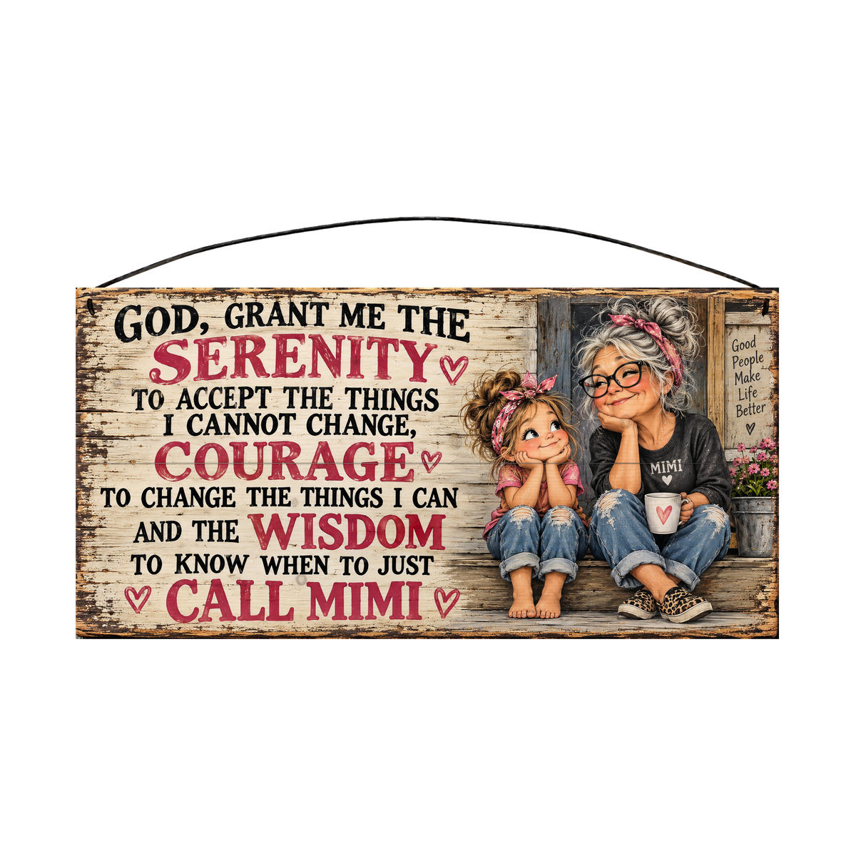 Call Mimi Serenity Prayer wood sign, 7 x 14 in, black and raspberry-pink lettering beside Mimi and her granddaughter on the porch steps, whitewashed pine