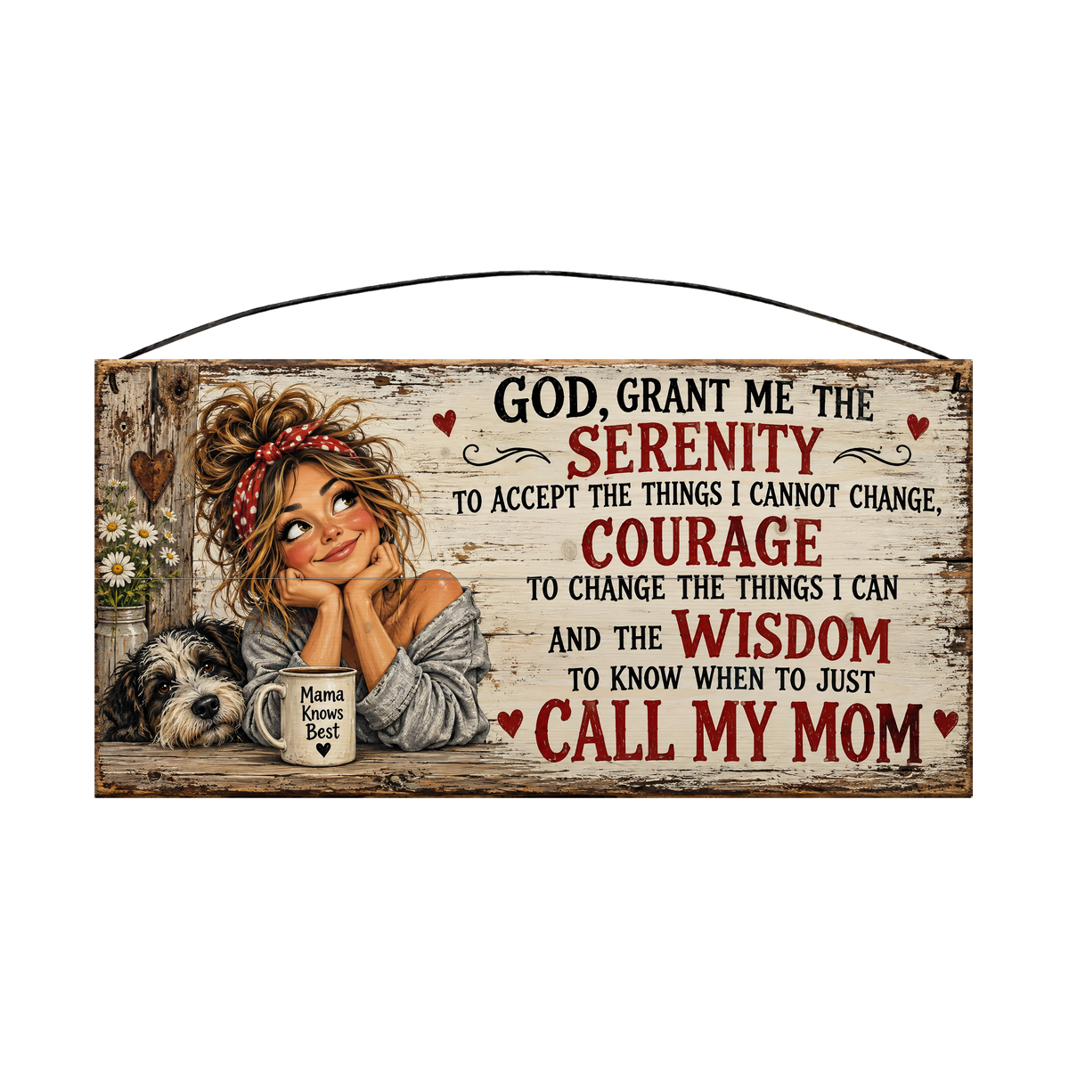 Call My Mom Serenity Prayer Shaggy Dog & Daisies wood sign, 7 x 14 in, black and barn-red lettering beside a woman in a polka-dot bandana with a shaggy dog and daisies, whitewashed pine