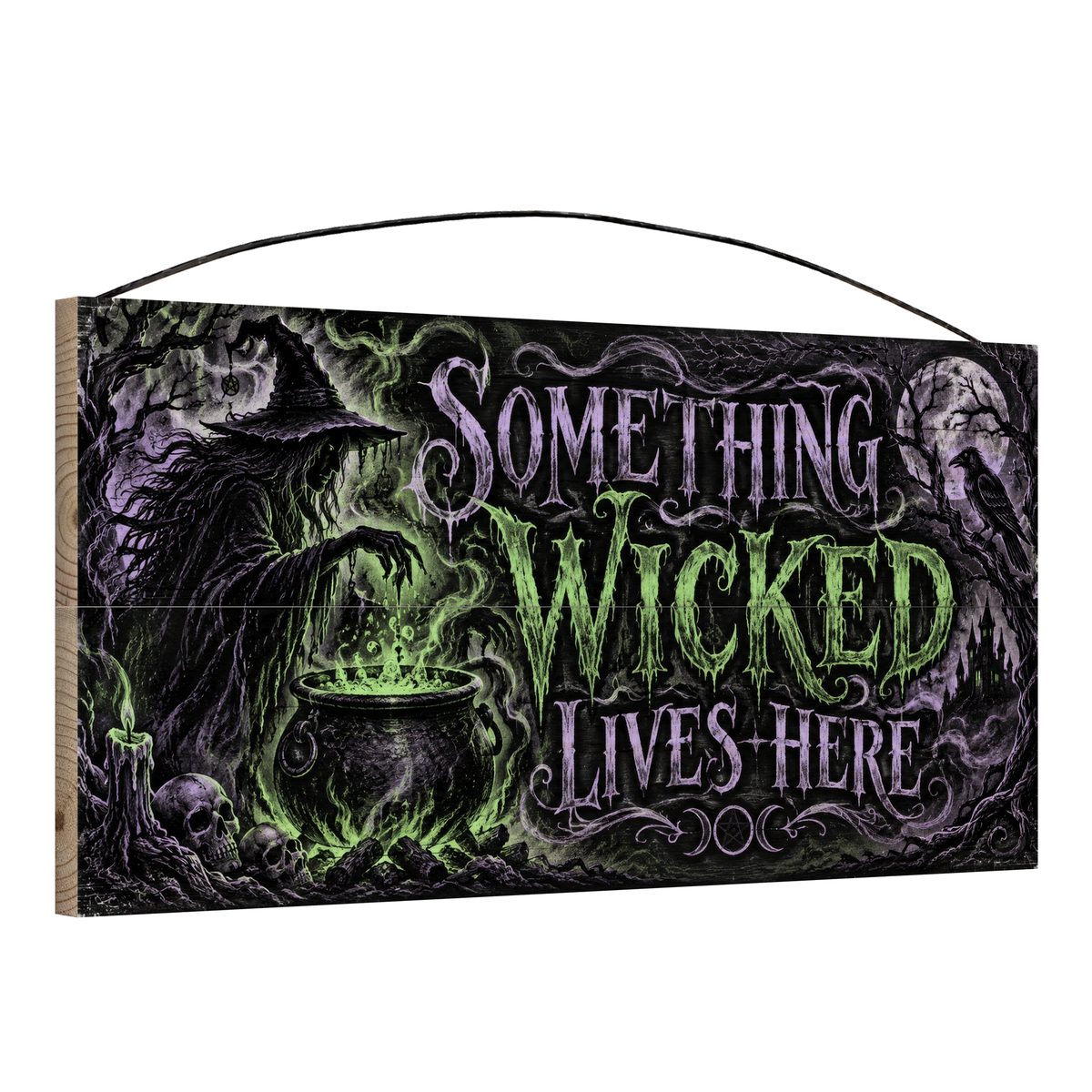 Something Wicked Lives Here 7x14 wood sign, angle view