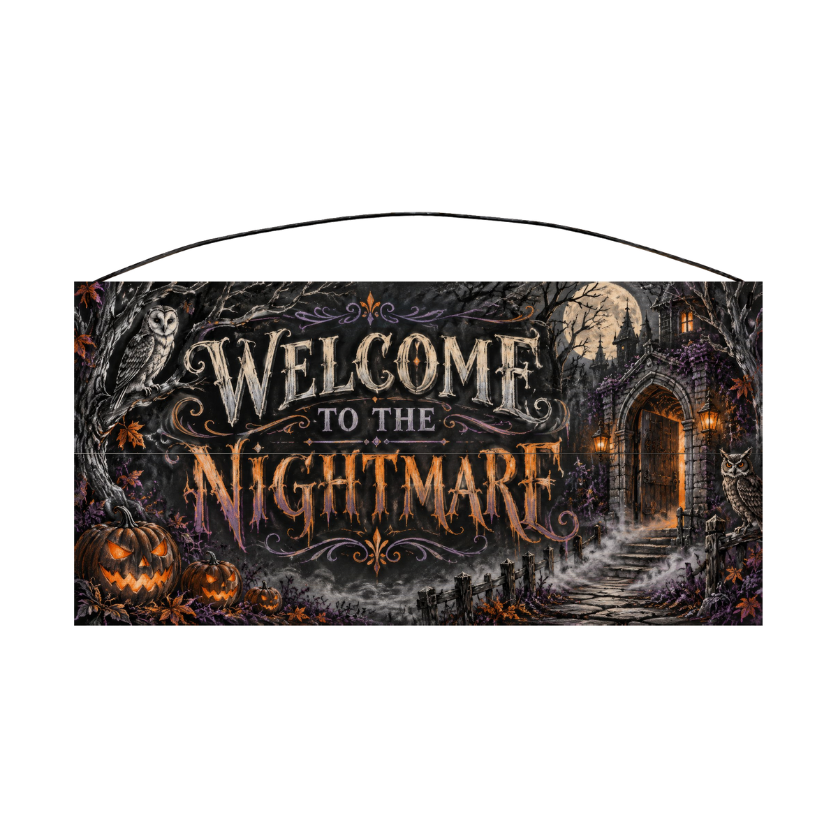 Welcome to the Nightmare 7x14 wood sign, front
