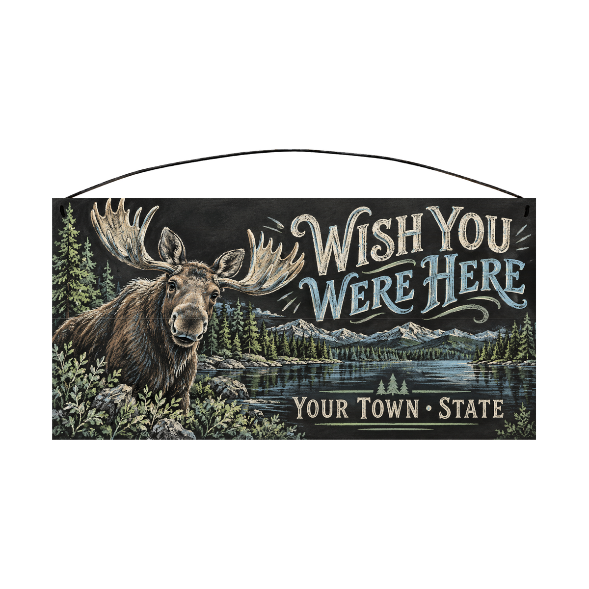 Personalized Wish You Were Here wood sign, 7 x 14 in — Bull moose beside a mountain lake, with your town and state