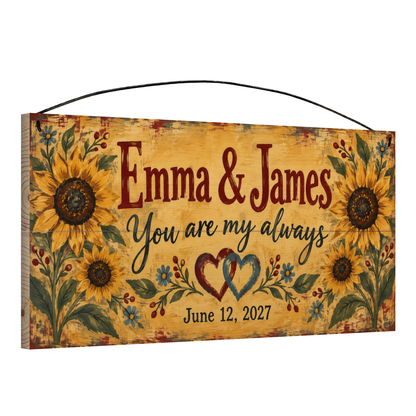 You Are My Always personalized wood sign, angled view showing the pine edge