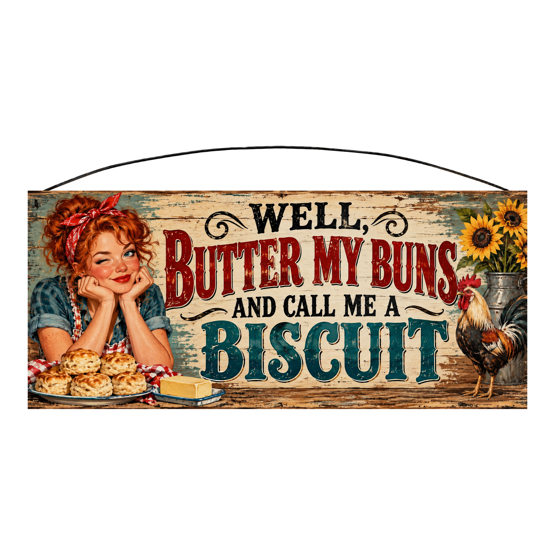 Butter My Buns and Call Me a Biscuit rooster and sunflowers kitchen wood sign, 7 x 16 inches — solid pine