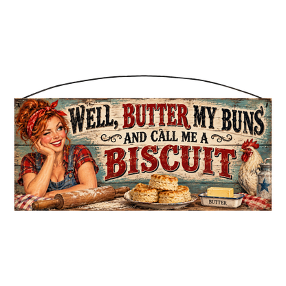 Butter My Buns and Call Me a Biscuit rolling pin kitchen wood sign, 7 x 16 inches — solid pine
